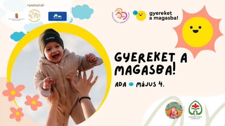 Gyereket a magasba! | Ada