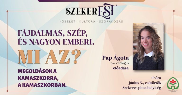 SzekerEST – Fájdalmas, szép, és nagyon emberi. Mi az? – Megoldások a kamaszkorra, a kamaszkorban