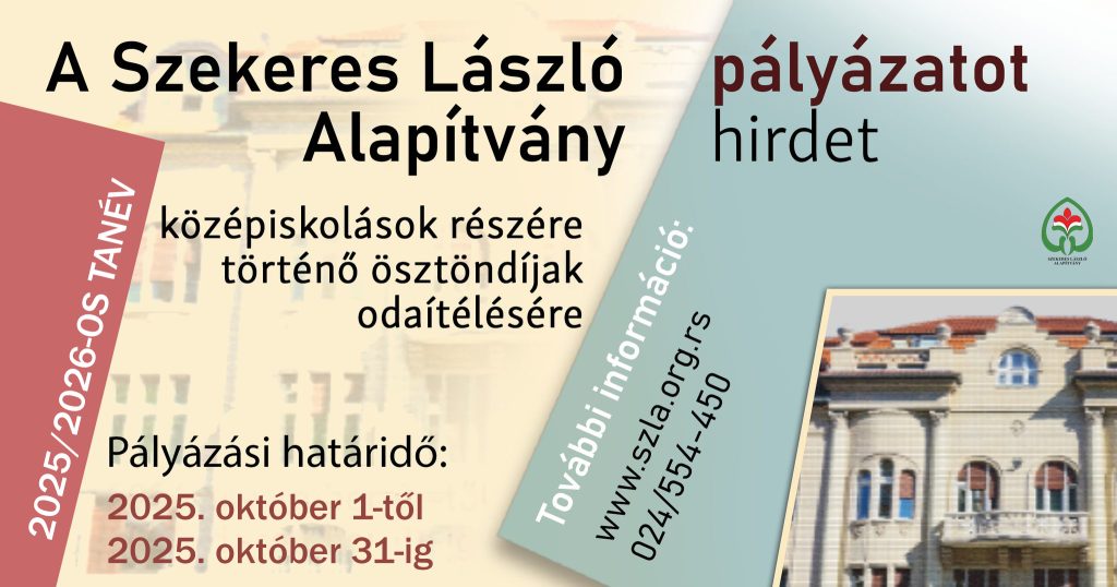 A SZEKERES LÁSZLÓ ALAPÍTVÁNY PÁLYÁZATI FELHÍVÁSA