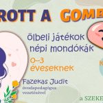 Kiugrott a gombóc – foglalkozások 0-3 éveseknek